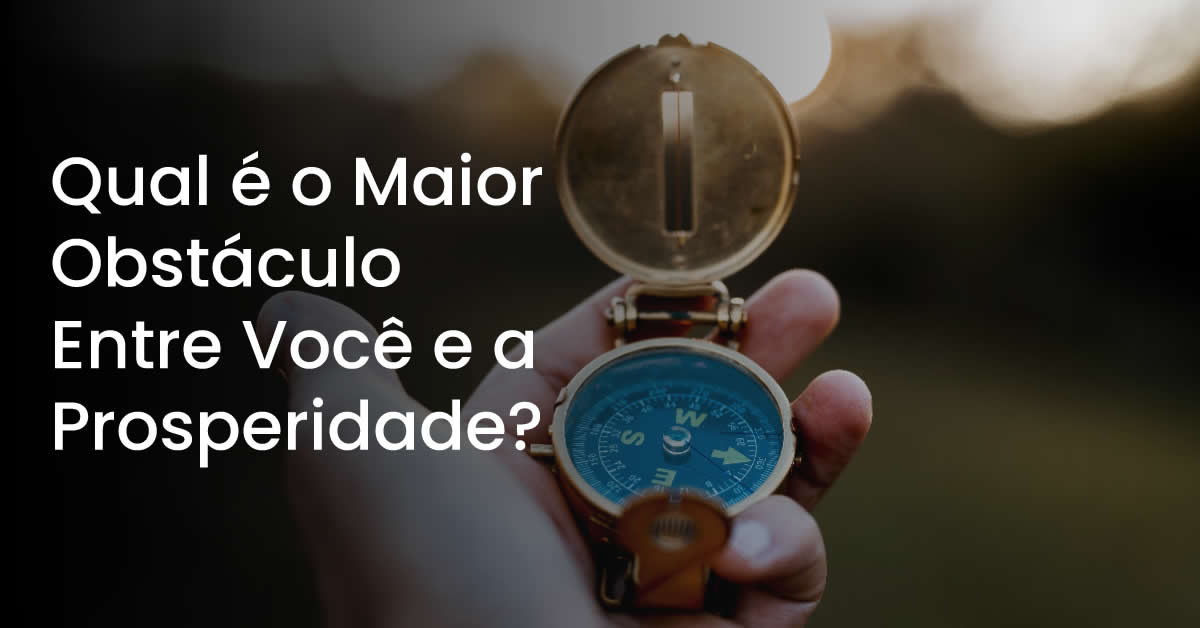 Prosperidade Vs Resistência: Qual Está no Controle da sua Vida?