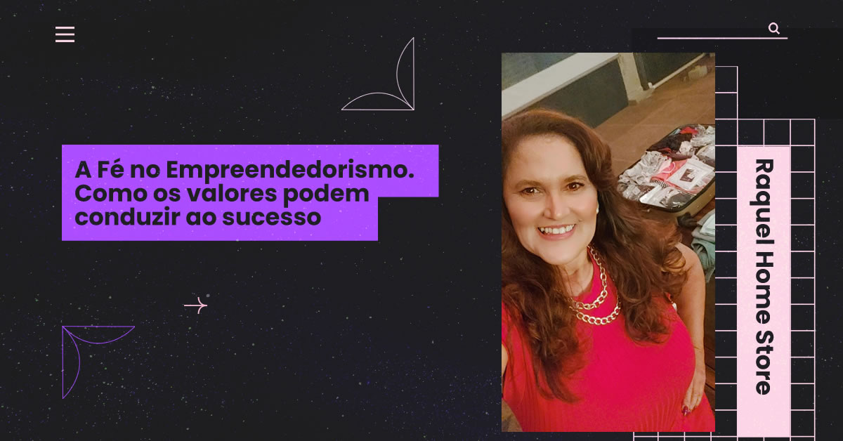 A Fé no Empreendedorismo.  Como os valores podem conduzir ao sucesso