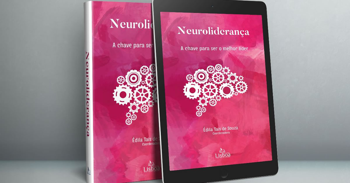 NEUROLIDERANÇA: A CHAVE PARA SER O MELHOR LÍDER